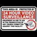 This Area Is Protected By 24 Hour Video Sign